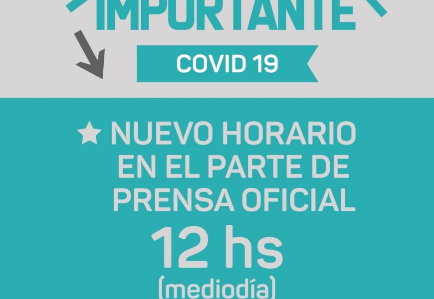 COVID: Cambio de horario de los partes de prensa COVID: Cambio de horario de los partes de prensa