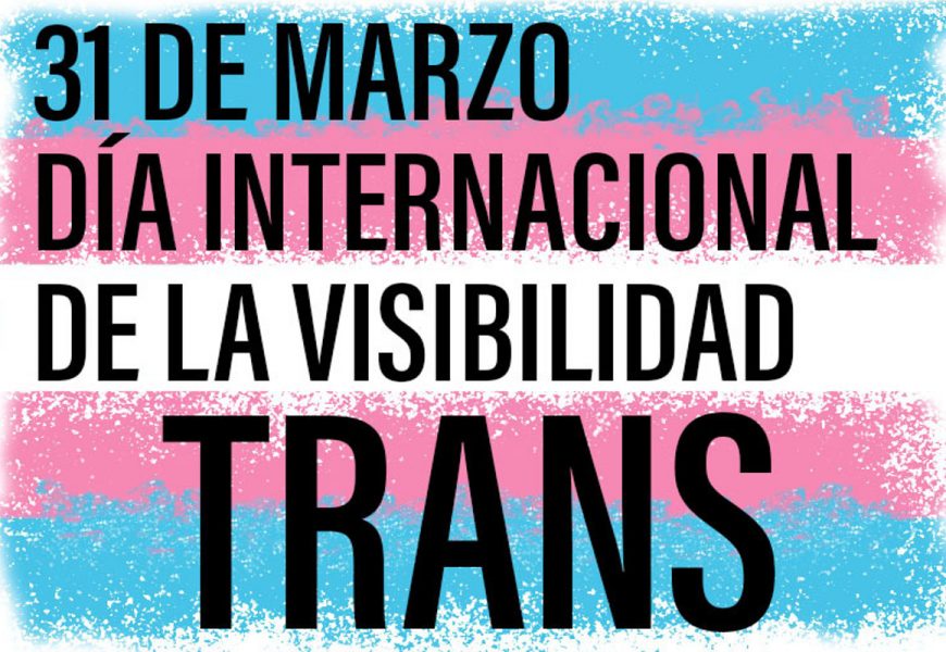 Día Internacional de la Visibilidad Transgénero Día Internacional de la Visibilidad Transgénero