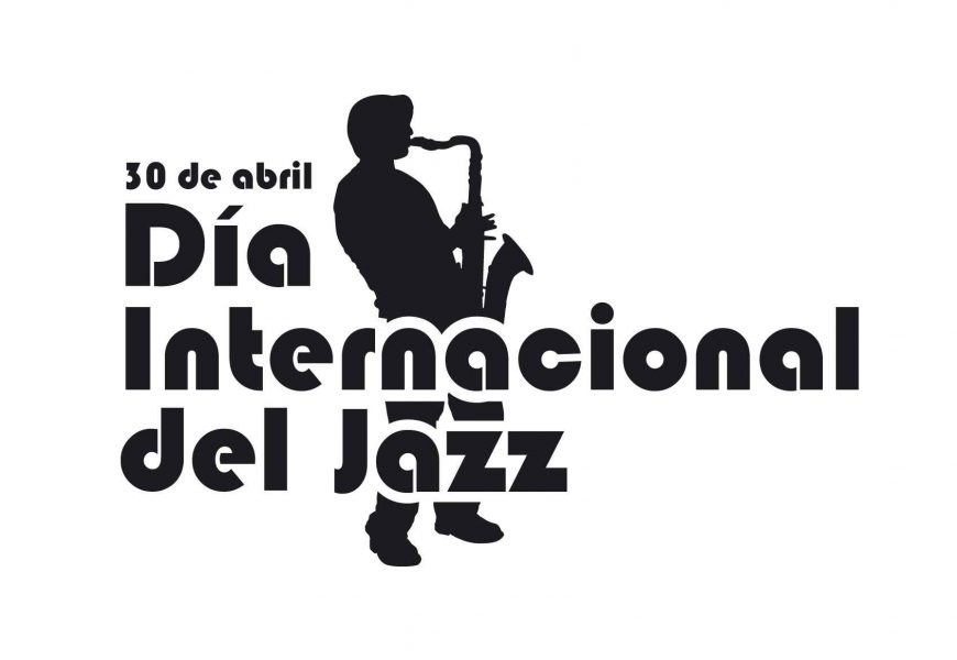 Día Internacional del Jazz Día Internacional del Jazz