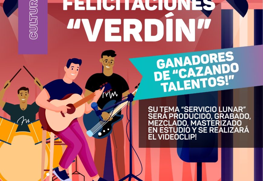 Cazatalentos: ‘Verdín’ fue el grupo ganador del concurso Cazatalentos: ‘Verdín’ fue el grupo ganador del concurso