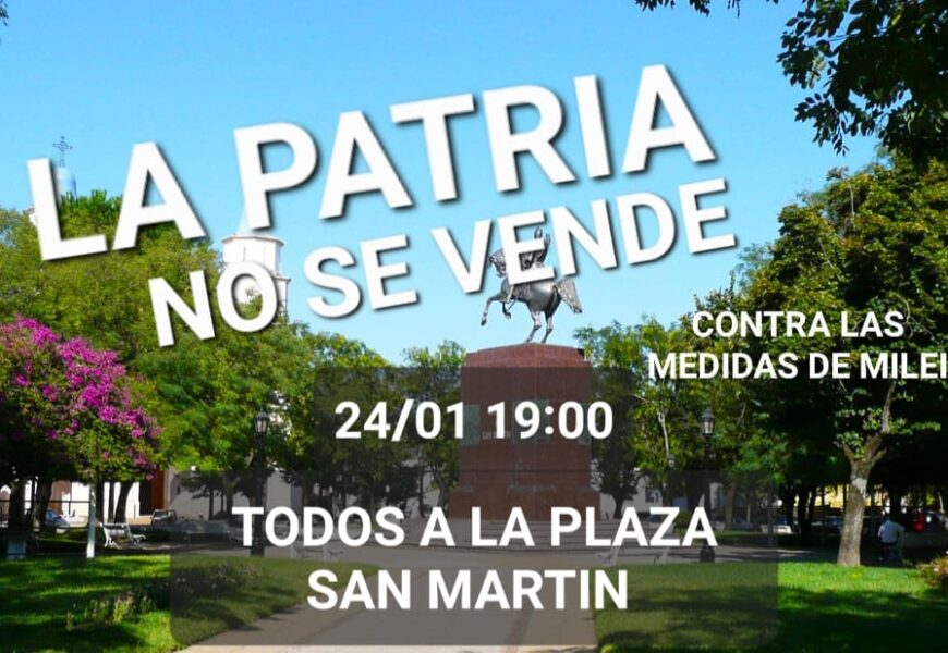 Convocan al paro del 24 a la plaza San Martín Convocan al paro del 24 a la plaza San Martín