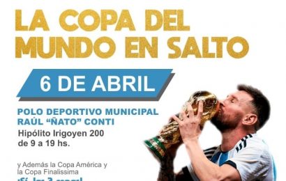 Viene a Salto la Copa del Mundo ganada por Argentina