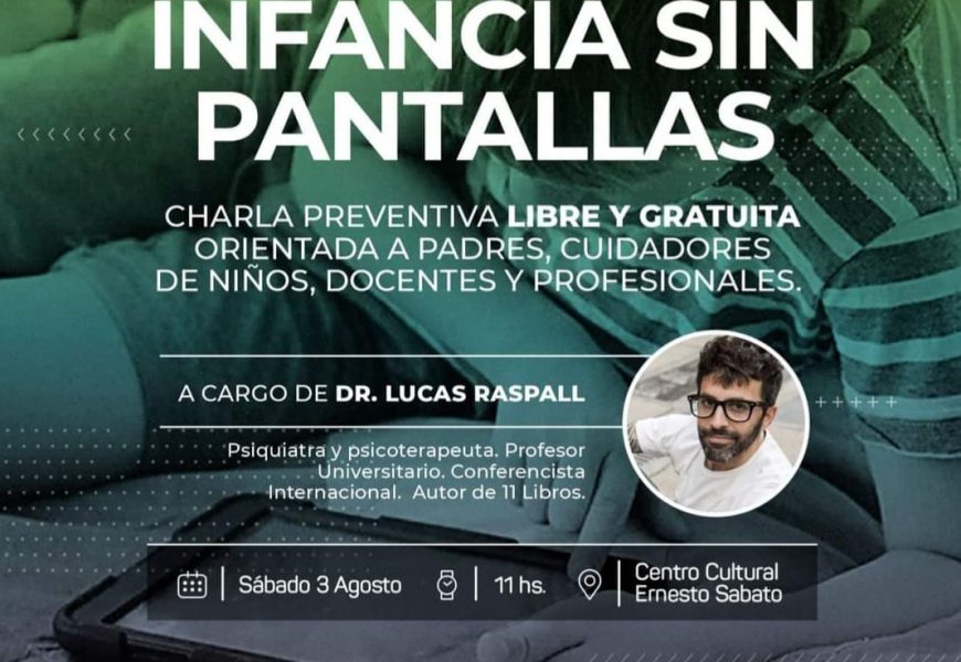 Infancias sin pantallas: charla preventiva orientada a padres, cuidadores de niños, docentes y profesionales Infancias sin pantallas: charla preventiva orientada a padres, cuidadores de niños, docentes y profesionales
