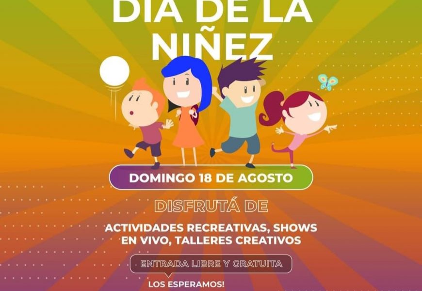 Este domingo 18 de agosto celebramos el día de la niñez en la Plaza de las Banderas Este domingo 18 de agosto celebramos el día de la niñez en la Plaza de las Banderas