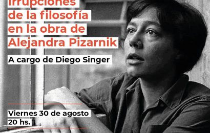 Charla sobre Irrupciones de la filosofía en la obra de Alejandra Pizarnik