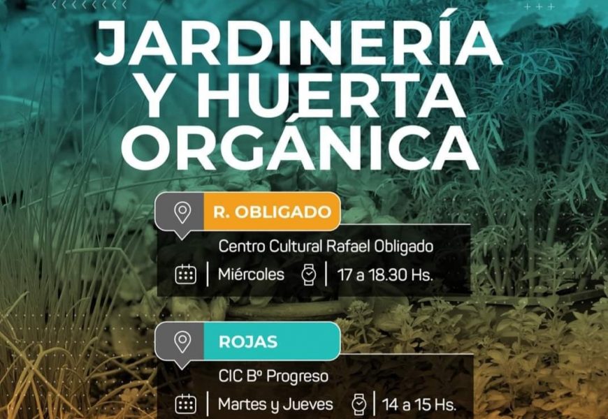 Están abiertos talleres gratuitos de Jardinería y Huerta orgánica en R. Obligado y Rojas Están abiertos talleres gratuitos de Jardinería y Huerta orgánica en R. Obligado y Rojas
