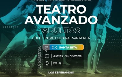 Muestra del Taller de Teatro avanzado para adultos del Centro Cultural Santa Rita