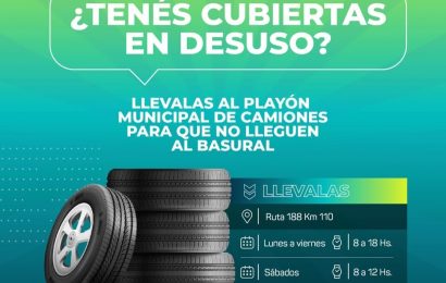 ¿Tenés cubiertas en desuso? Llevalas al playon municipal de camiones para que no lleguen al basural