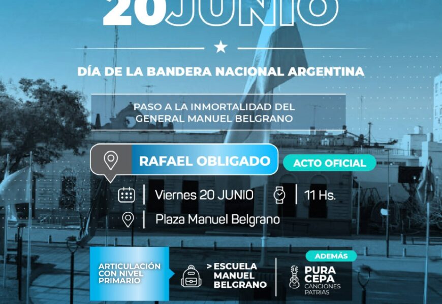 Este viernes 20 se llevará a cabo el acto del Día de la Bandera en Rafael Obligado Este viernes 20 se llevará a cabo el acto del Día de la Bandera en Rafael Obligado