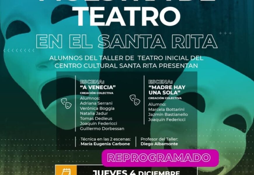 Nueva muestra de Teatro en el Centro Cultural Santa Rita: será el Jueves 4 de diciembre Nueva muestra de Teatro en el Centro Cultural Santa Rita: será el Jueves 4 de diciembre